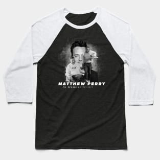 matthew perry Baseball T-Shirt